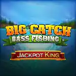 Big Catch Bass Fishing Jackpot King
